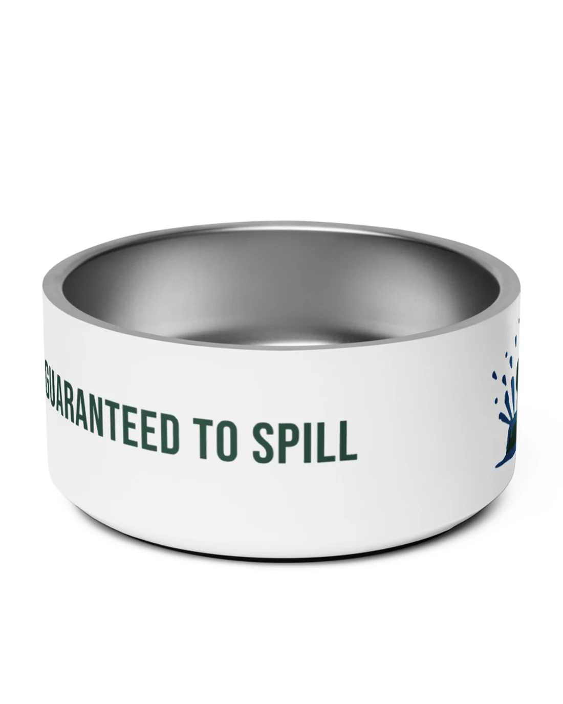 The side of the Guaranteed to Spill dog bowl: GUARANTEED TO SPILL in pine around the white bowl, its G turning out of view at the left, the edge of the splash at the right.