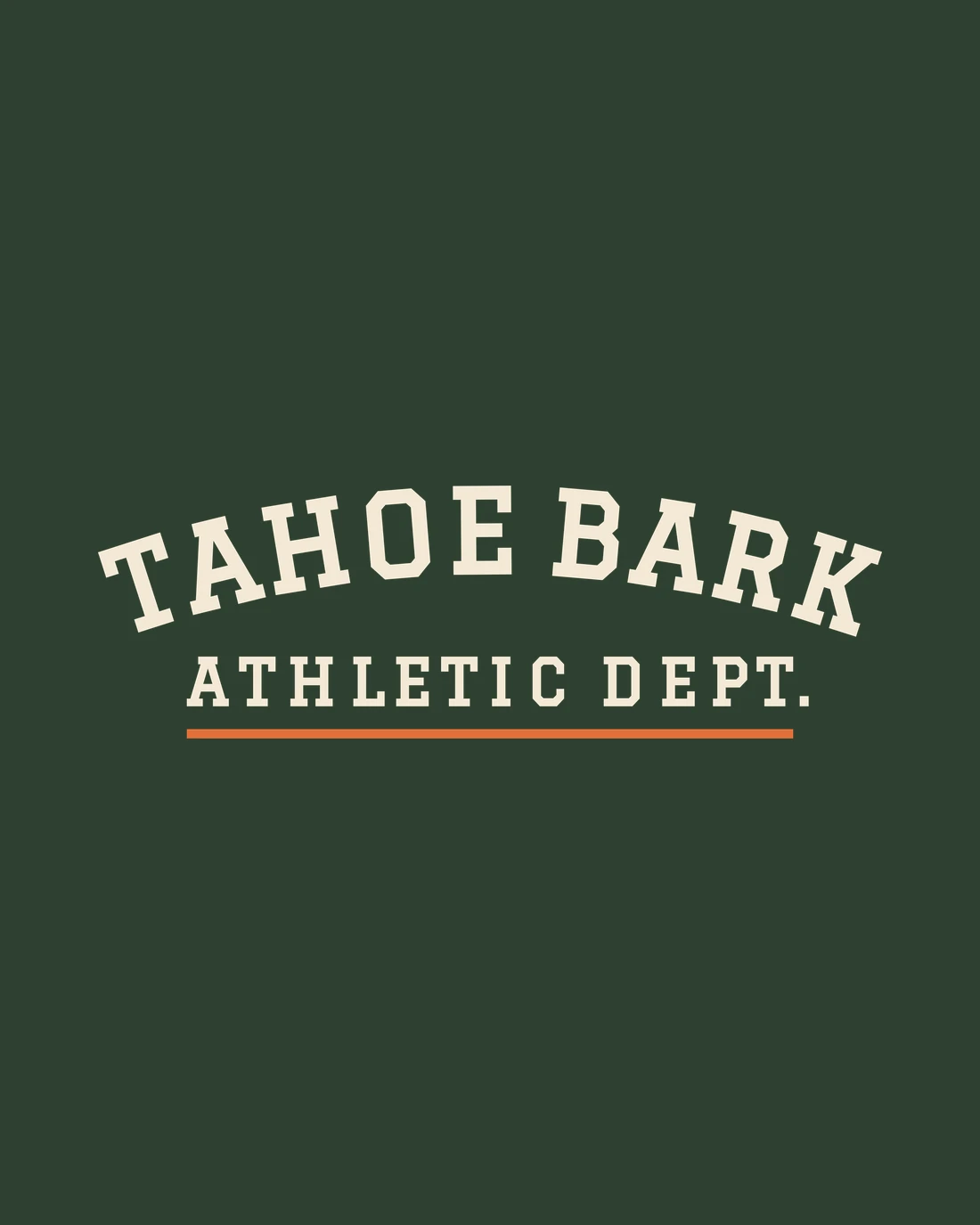 Tahoe Bark on a collegiate arch over Athletic Dept. in cream, underscored once in orange